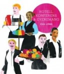 Hotell, Konferens & Evenemang